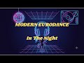 Modern Eurodance - In The Night