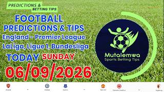 FOOTBALL PREDICTIONS TODAY 06/09/2026 SOCCER PREDICTIONS |BETTING TIPS, #betting@sports betting tips