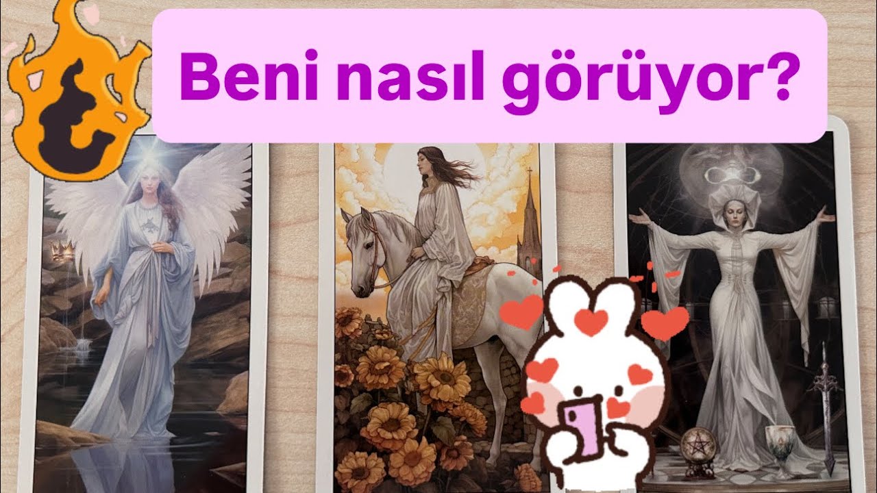 Beni nasıl görüyor? Eylemleri ne olacak?