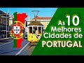 As 10 Melhores cidades de Portugal - morar em Portugal 2019 - viver em Portugal