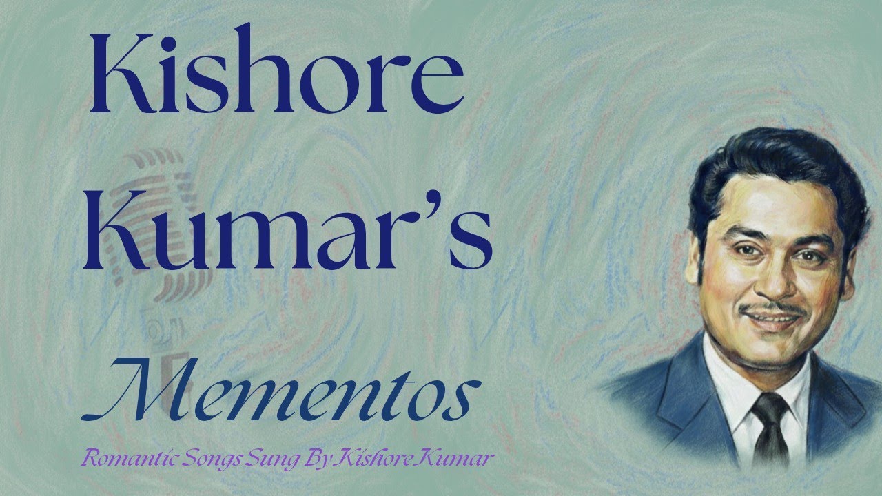 Kishore R Poems Kishore’s Timeless Mementos of Romance | Mesmerizing voice of Great ...