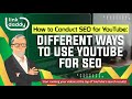 How to Conduct SEO for YouTube - Different Ways to Use YouTube for SEO