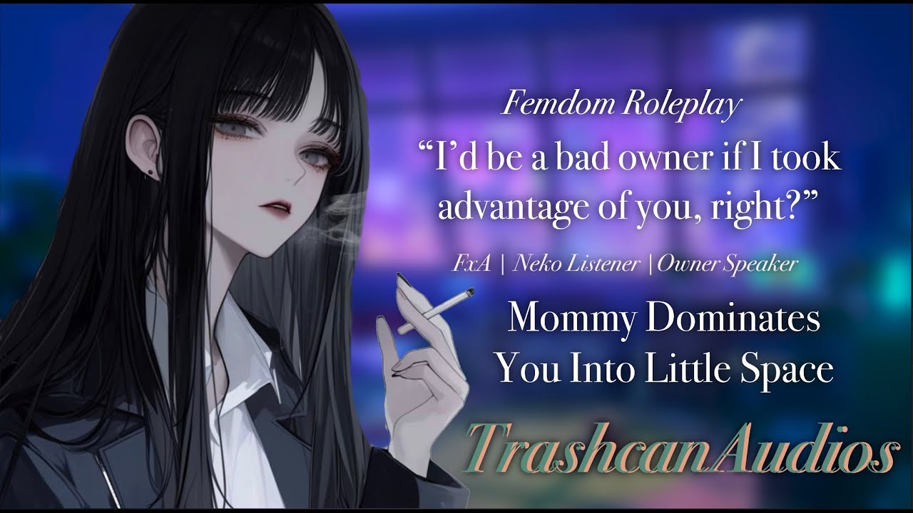 Mommy Doms Her Neko Into Littlespace | ASMR RP | Neko Listener | Cute | Funny | Dommy | FxA F4A