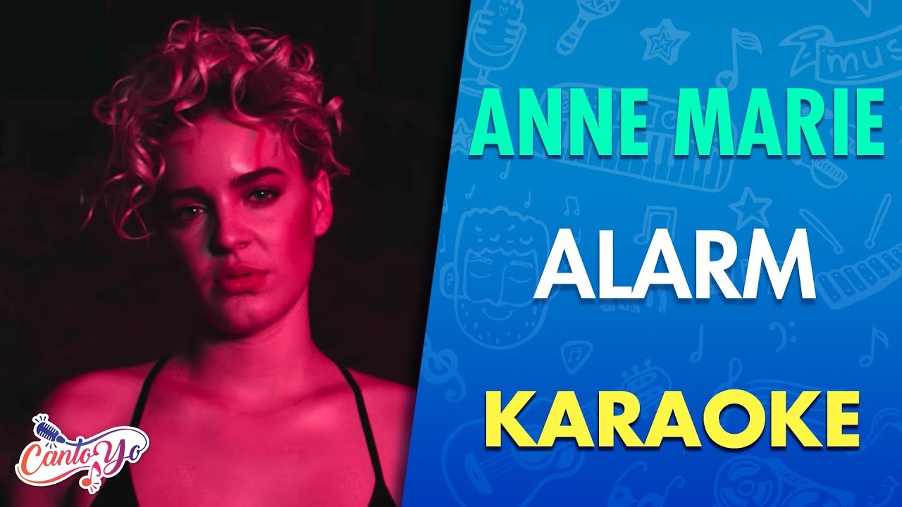 Anne Marie Alarm Deutsche übersetzung Anne-Marie - Alarm [Official Video] Lyrics | Karaoke| CantoYo - YouTube
