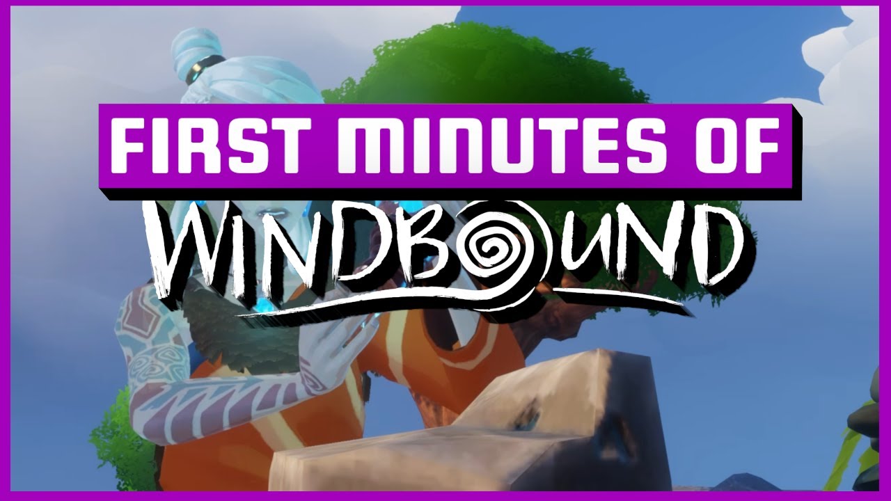 The First 13 Minutes of Windbound