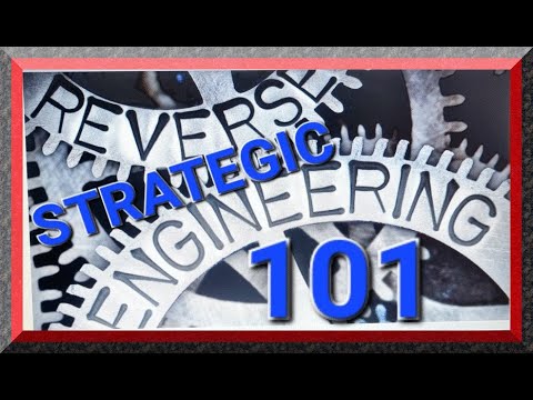 THE POWER OF STRATEGIC REVERSE ENGINEERING