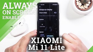 How to Turn Off Always on Display on XIAOMI Mi 11 Lite – Disable Ambient Display