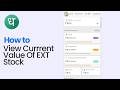 How to View Current Value of EXT Stock on Dhan
