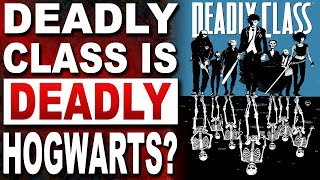 Deadly Class Vol 1 Review | Harry Potters Goes To The Assassination Classroom