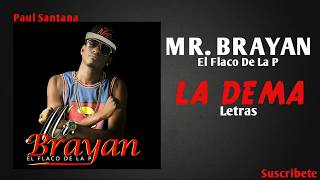 MR BRAYAN - La Dema LETRAS