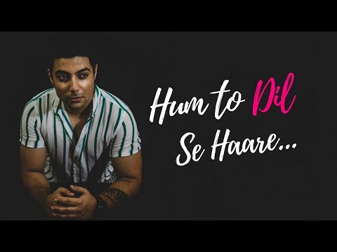Haare Haare - Hum To Dil Se Haare | Unplugged Cover | Siddharth Slathia | Josh