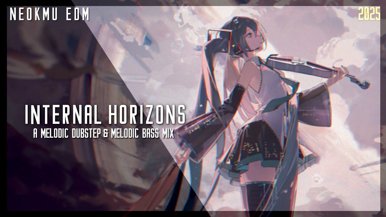 Internal Horizons | Mix by Neokmu | Melodic Dubstep & Melodic Future Bass Mix