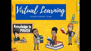 Welcome to Virtual Learning 4th Grade!