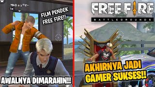 SEDIH! FILM PENDEK FREE FIRE!! AKU INGIN MENJADI GAMER!! AWALNYA DIMARAHIN AKHIRNYA MENJADI SUKSES!!