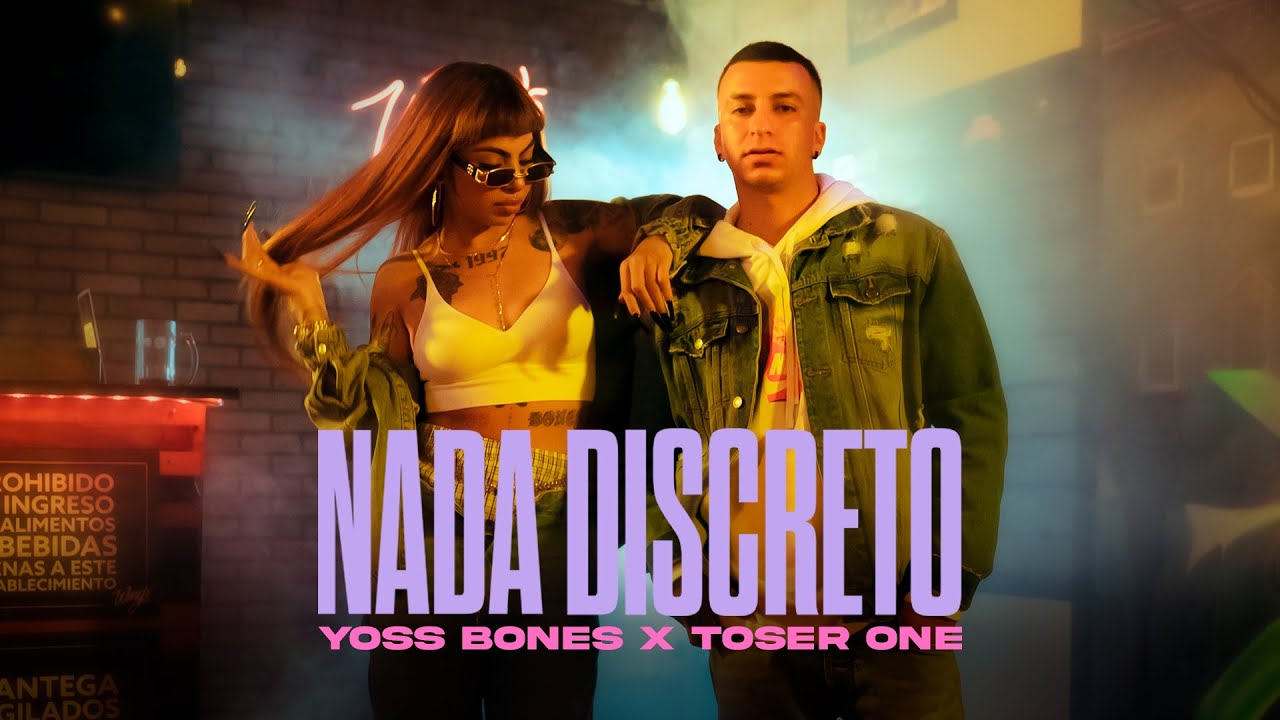 Yoss Bones x Toser One - Nada Discreto