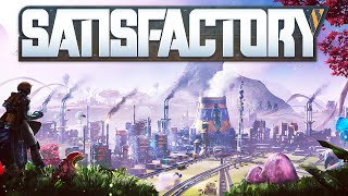 Satisfactory - The Livestream of Infinite Scalability