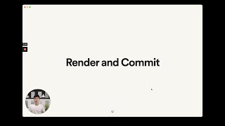Render and Commit