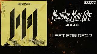 Memphis May Fire - Left For Dead (LYRICS VIDEO - VISUALIZER)