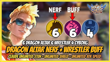 CLAUDE 6 WRESTLER 6 DRAGON ALTAR | BEST SYNERGY CLAUDE UNLIMITED STUN | MAGIC CHESS