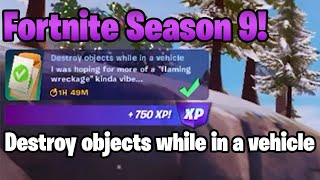 Destroy objects while in a vehicle - Fortnite Season 9 Chapter 2