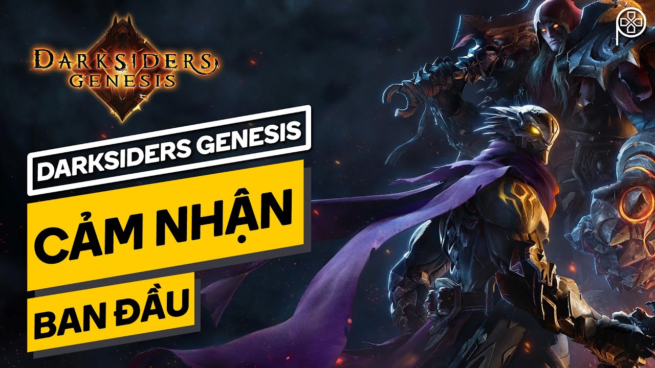 darksiders genesis รีวิว Update DARKSIDERS GENESIS | Cảm nhận ban đầu
