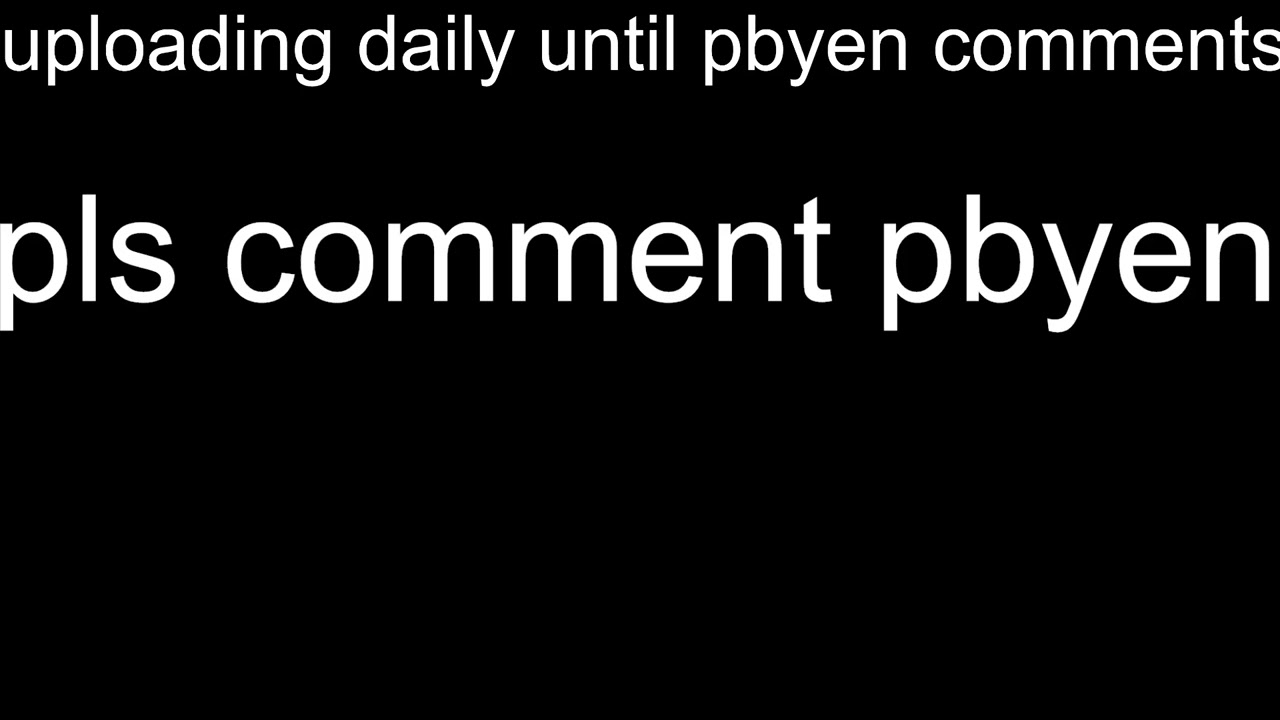 Day 19 of uploading until pbyen comments
