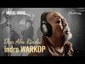 Dan Aku Rindu - Indro WARKOP Ft. Orkes Nunung CS (Official Music Video)