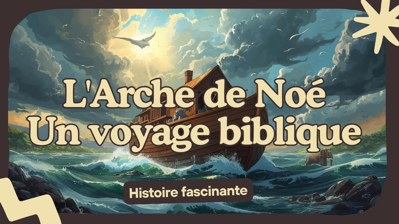 L’Arche de Noé L’histoire biblique complète du Déluge Bible — free download