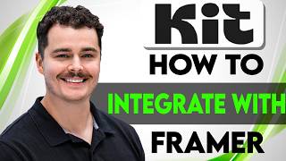 How To Integrate Kit.com With Framer [2026 Guide]