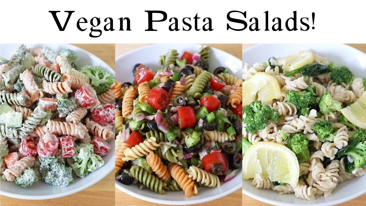 Plant Based Pasta Salad THREE WAYS!! - YouTube