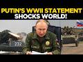 LIVE: Putin’s Shocking WWII Statement Sparks Global Alarm | Putin Biggest Warning To US And Israel?