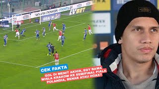 Cek FAKTA: Gol di Menit Akhir, Egy Bawa Wisla Krakow ke Semifinal Piala Polandia, Benar / Hoax?