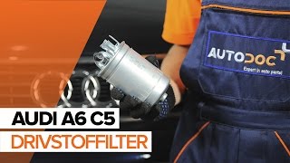 Montering Drivstoffilter AUDI A6 Avant (4B5, C5): gratis video