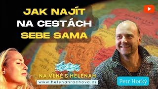 Petr Horký - Jak najít na cestách sebe sama