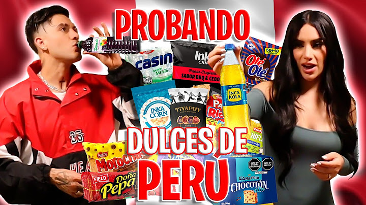 PROBANDO DULCES DE PERÚ 🇵🇪 Jukilop | Juan De Dios Pantoja