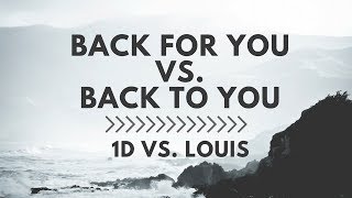 DEMO Back To You/Back For You [1D vs. Louis Tomlinson & Bebe Rexha Mashup]