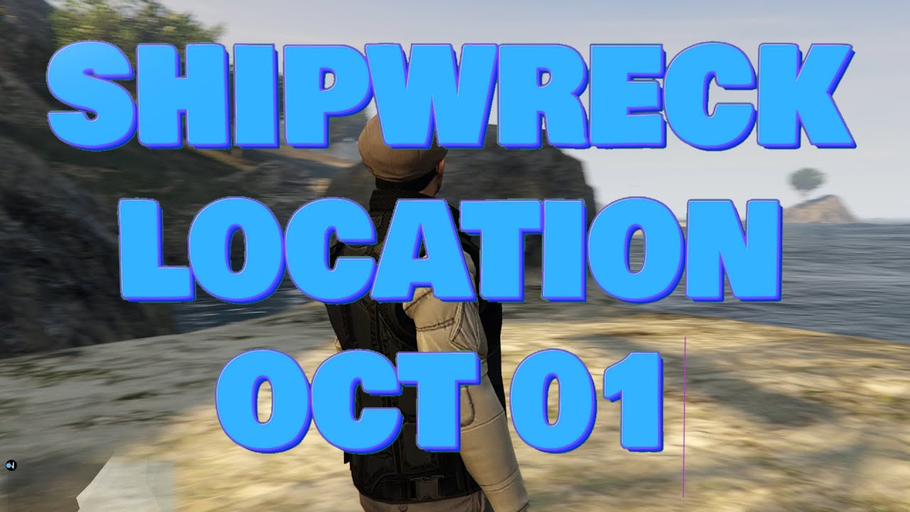 Shipwreck Location Oct 1 2022 GTA Online GTA online daily shipwreck