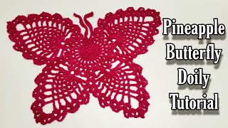 Easy Crochet Pineapple Stitch Doily Tutorial / The Pineapple Butterfly Doily