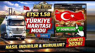 Euro Truck Simulator 2 1.58 Türkiye Harita Modu Nasıl İndirilir Ve Kurulur? Güncel 2026
