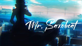 Mr. Saxobeat - 4K Akutagawa Editamv