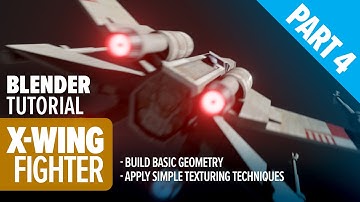 X-WING BLENDER TUTORIAL PART 4