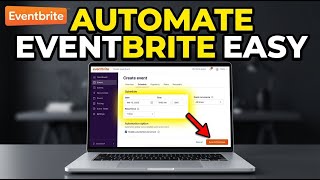 How to automate event scheduling with Eventbrite - Easy Tutorial