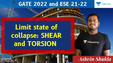 Limit state of collapse: SHEAR and TORSION | GATE 2022 and ESE 21-22 | Ashvin Shukla