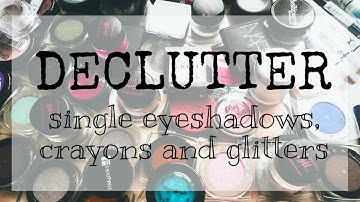 Makeup Declutter 2017: Single Eyeshadows, Crayons and Glitters/Veronika Shares