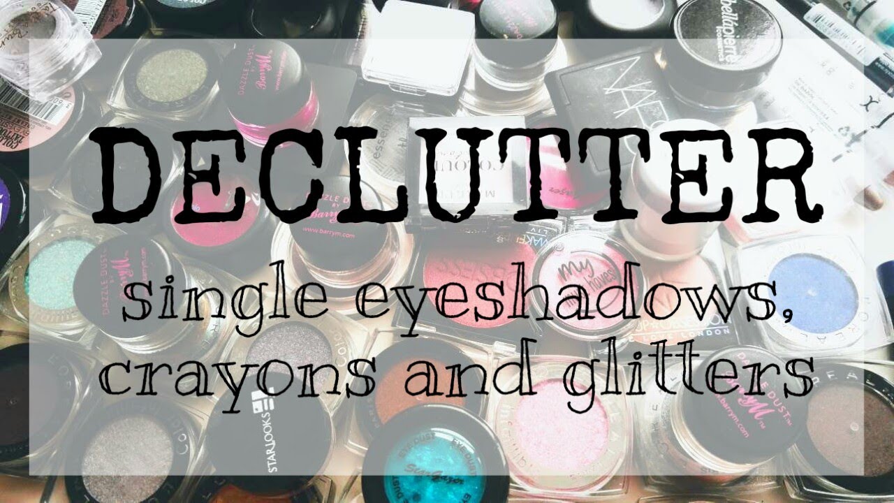 Makeup Declutter 2017: Single Eyeshadows, Crayons and Glitters/Veronika Shares