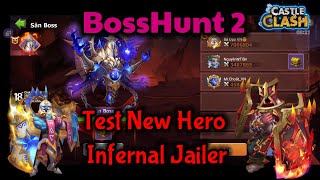 Castle Clash Test New Hero Infernal Jailer | Săn Boss Kim Cương và Test Hero mới Thủ Quản Hỏa Ngục