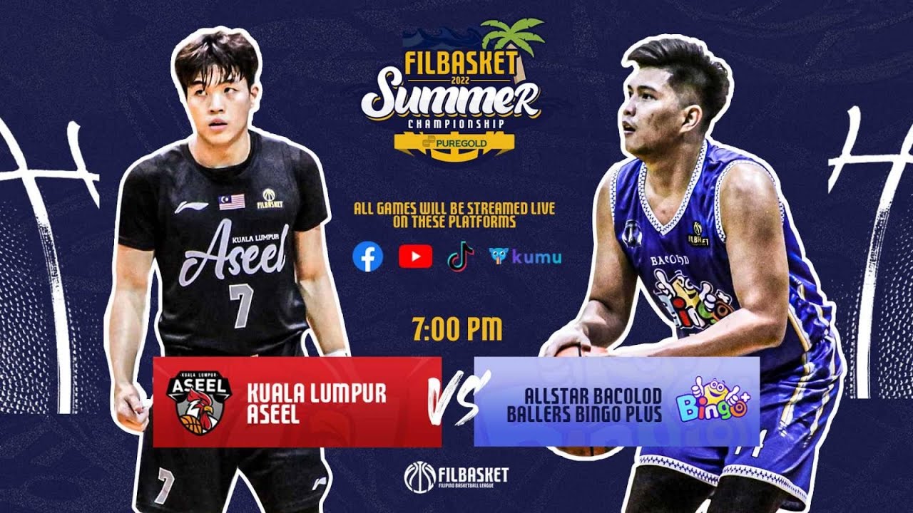 Live: Kuala Lumpur Aseel vs All Star Bacolod Ballers Bingo Plus | April 8, 2022