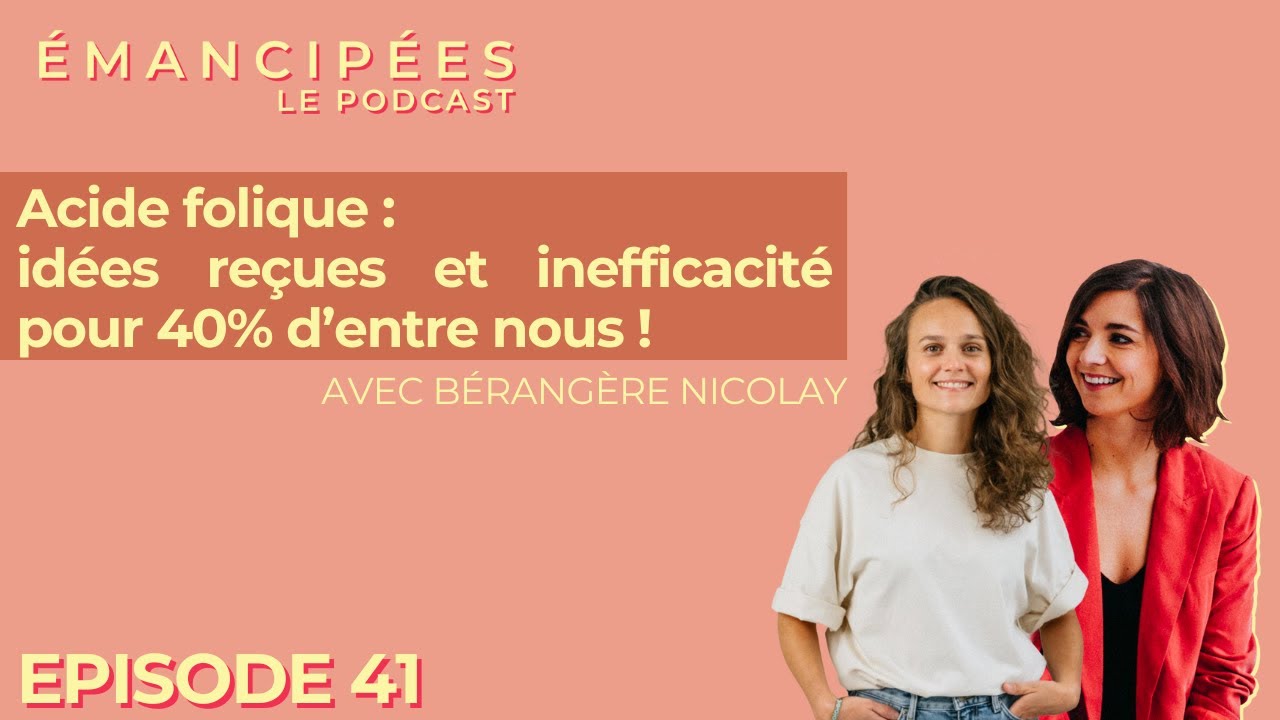 Acide folique : idées reçues et inefficacité pour 40% d’entre nous !