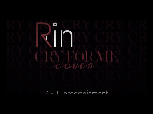 Cover by Rin(online solo artist) Twice Cry for me  (Z.E.T entertainment) class=