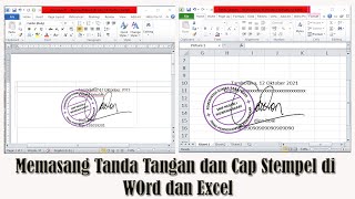 Cara Memasang Tanda Tangan dan Stempel Cap pada Microsoft Office Word dan Excel